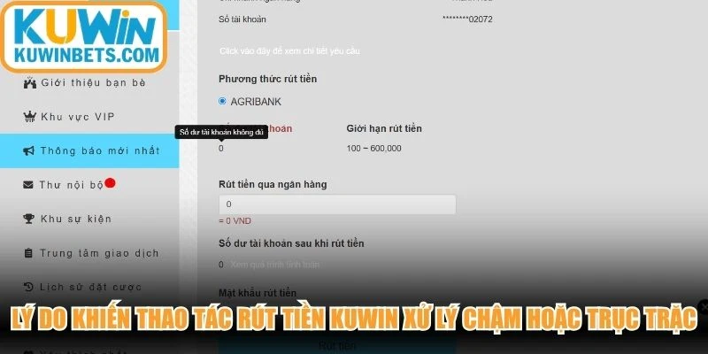 Lý do khiến thao tác rút tiền KUWIN xử lý chậm hoặc trục trặc